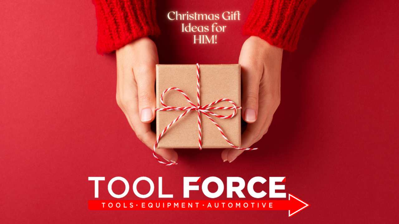 Christmas Gift Ideas for HIM at Tool Force