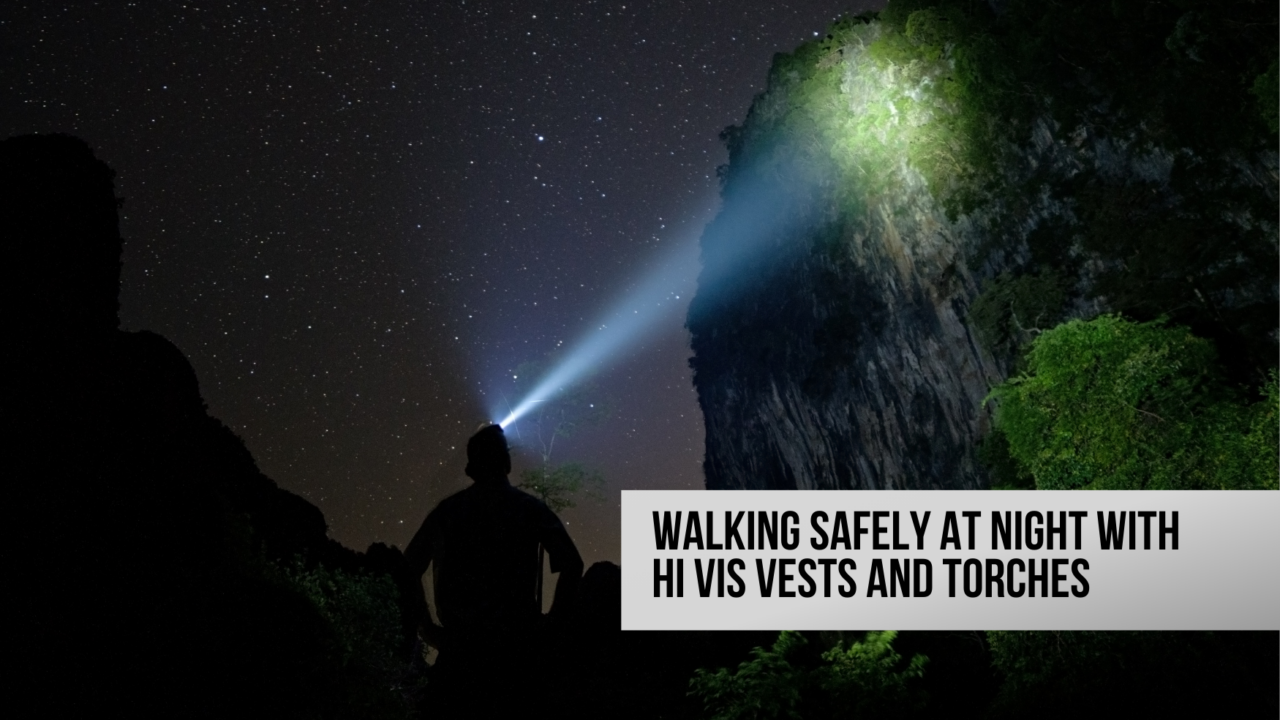Walking Safely at Night with Hi Vis Vests and Torches