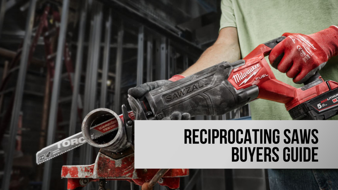 Reciprocating Saw Buyers Guide