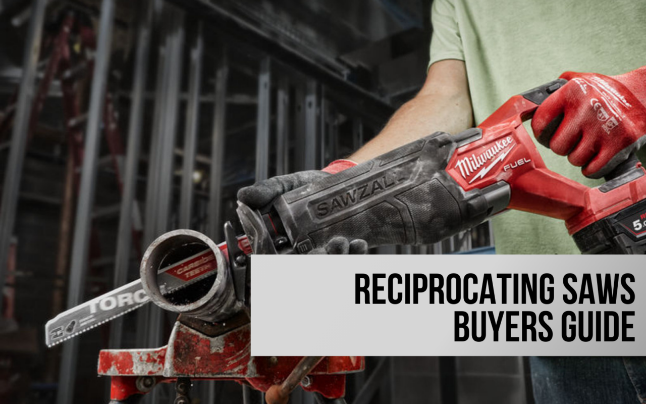 Buyers Guide to Reciprocating Saws
