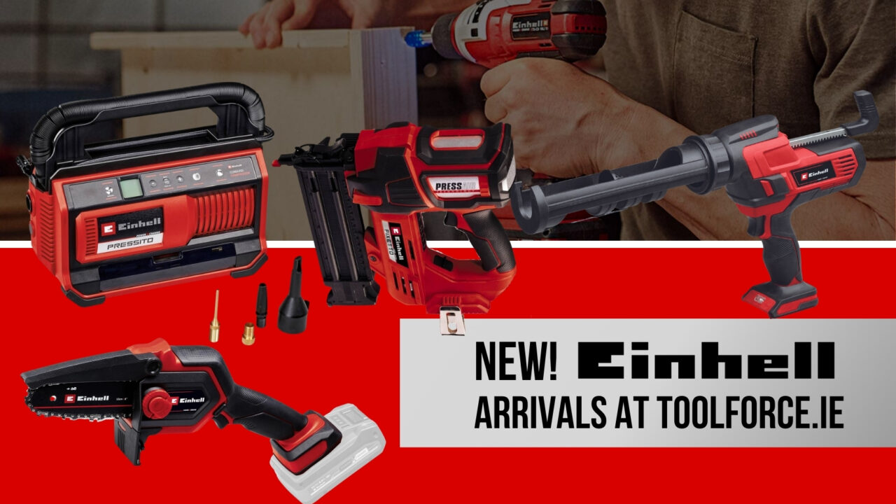 New Einhell Arrivals at Toolforce.ie